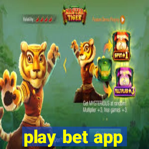 play bet app