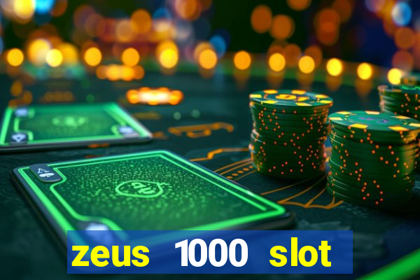 zeus 1000 slot free play