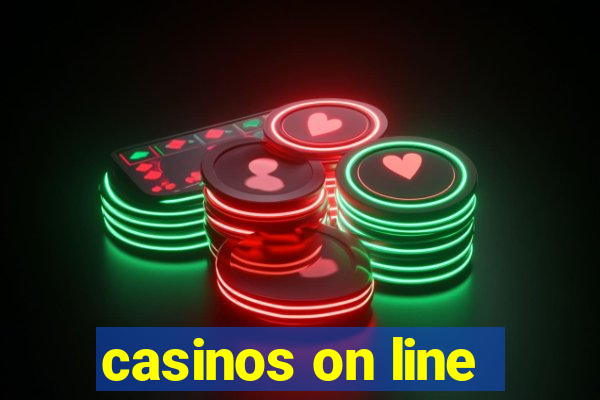 casinos on line