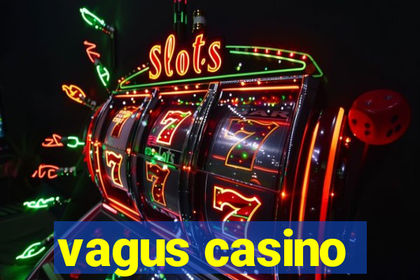 vagus casino