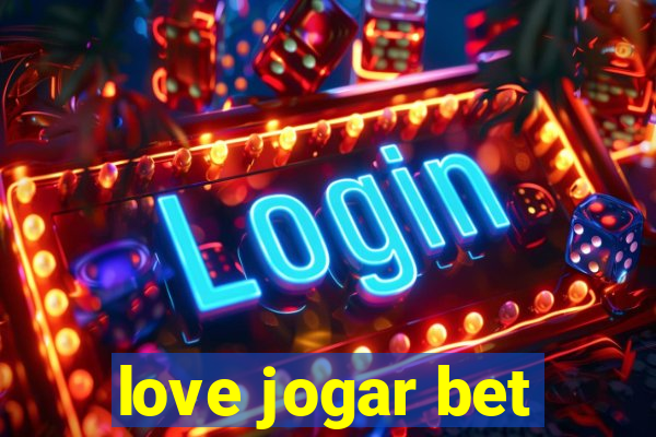 love jogar bet