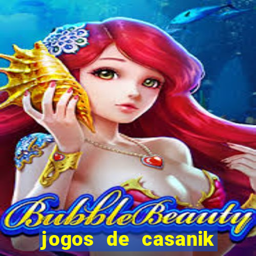 jogos de casanik online gratis