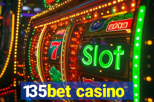 135bet casino