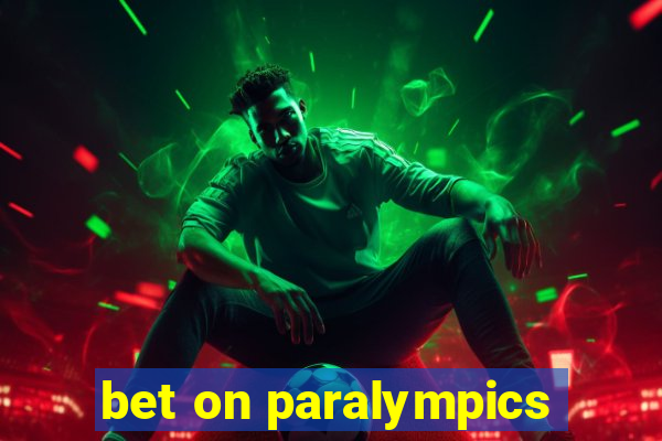 bet on paralympics