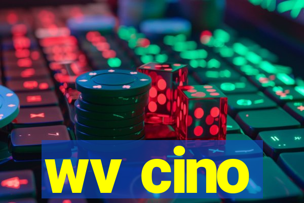 wv cino