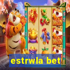 estrwla bet