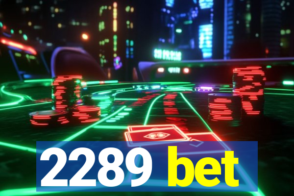 2289 bet