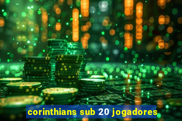 corinthians sub 20 jogadores