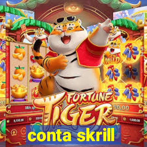 conta skrill