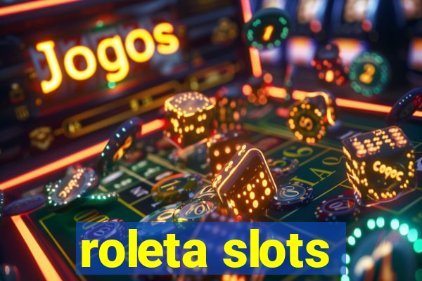 roleta slots