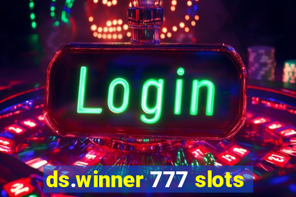 ds.winner 777 slots