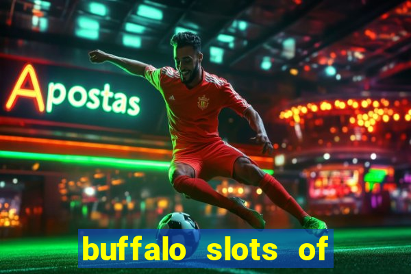 buffalo slots of cash casino