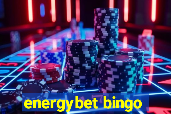 energybet bingo