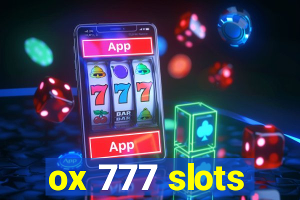 ox 777 slots