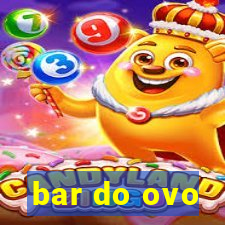 bar do ovo