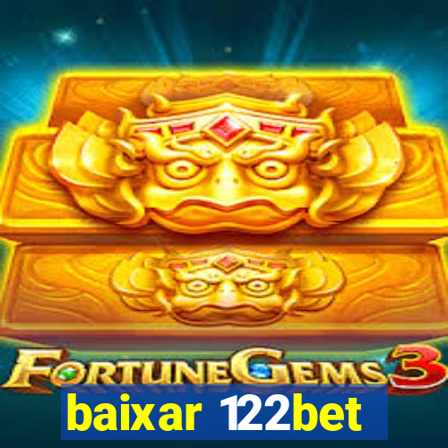 baixar 122bet