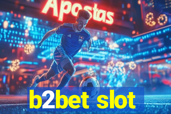 b2bet slot