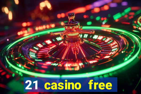 21 casino free spins no deposit