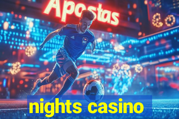 nights casino