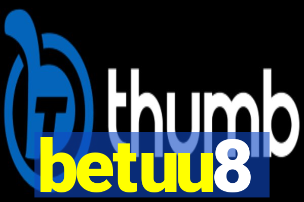 betuu8