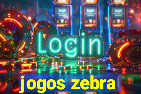 jogos zebra