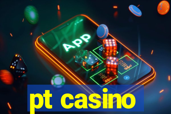 pt casino