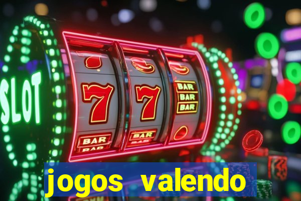 jogos valendo dinheiro online