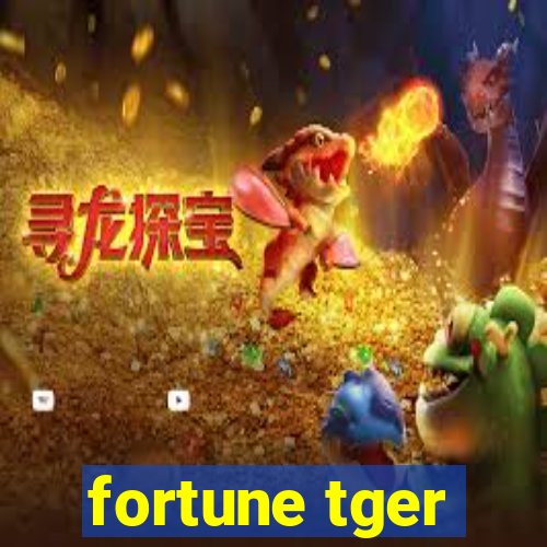 fortune tger