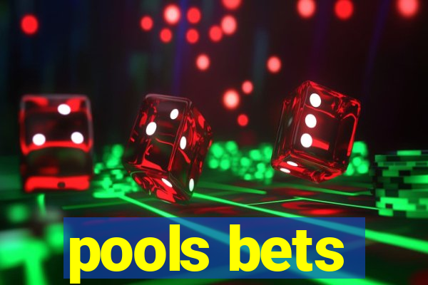 pools bets