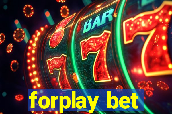 forplay bet