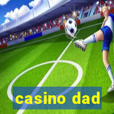 casino dad