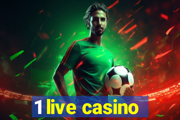 1 live casino