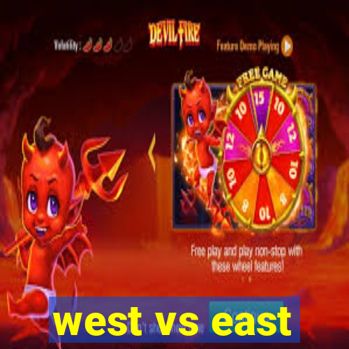 west vs east