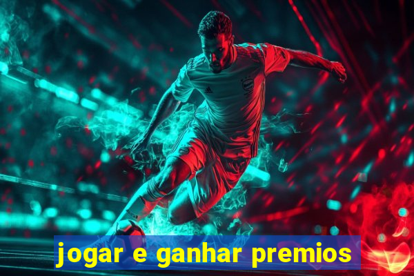 jogar e ganhar premios