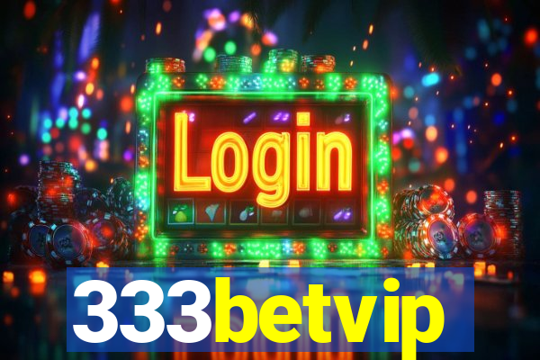 333betvip