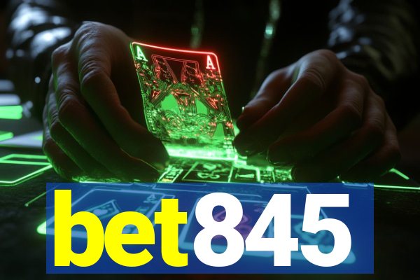 bet845