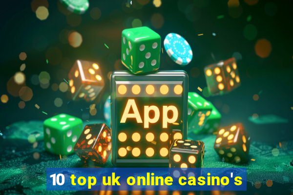 10 top uk online casino's