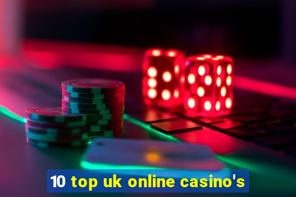 10 top uk online casino's