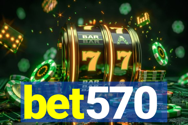 bet570