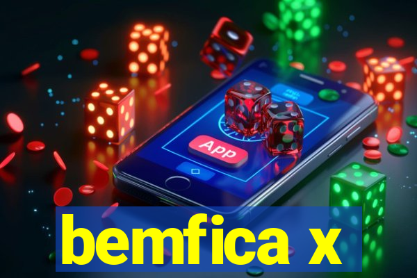 bemfica x