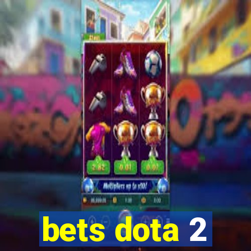 bets dota 2