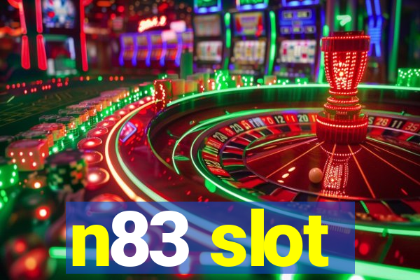 n83 slot