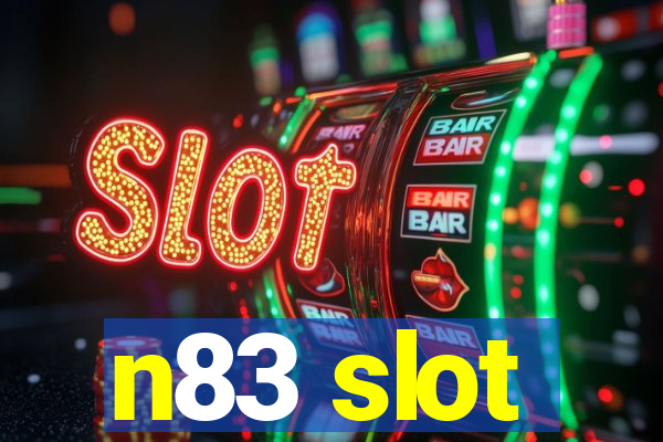 n83 slot