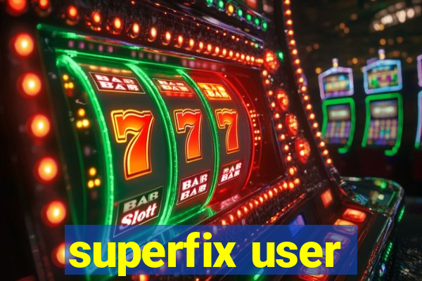 superfix user