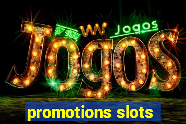 promotions slots