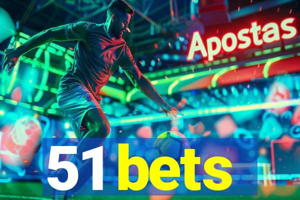 51 bets