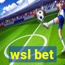 wsl bet