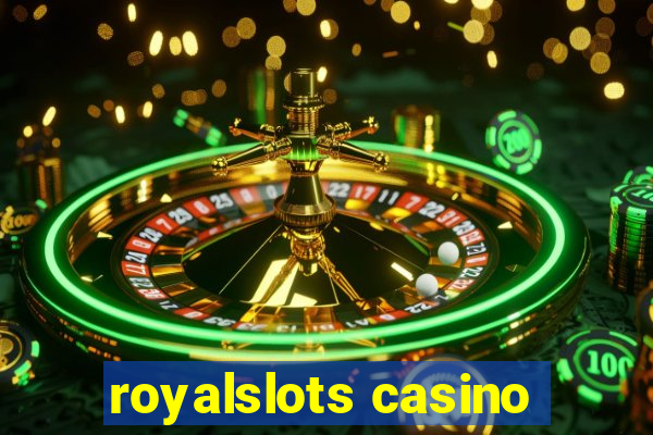 royalslots casino