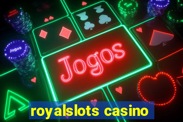 royalslots casino