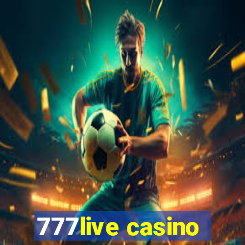 777live casino